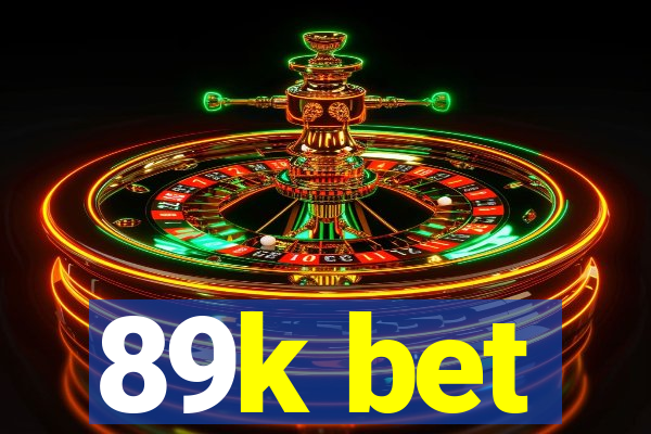 89k bet